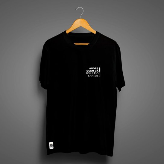 Camiseta Santos Masculina Agora Quem Da Bola É O Santos